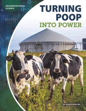 Turning Poop Into Power de Alexis Burling