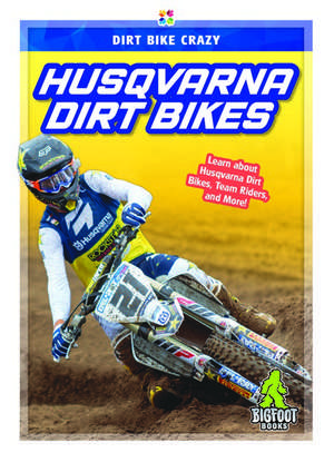 Husqvarna Dirt Bikes de R. L. Van