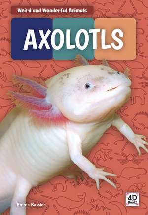 Axolotls de Emma Bassier