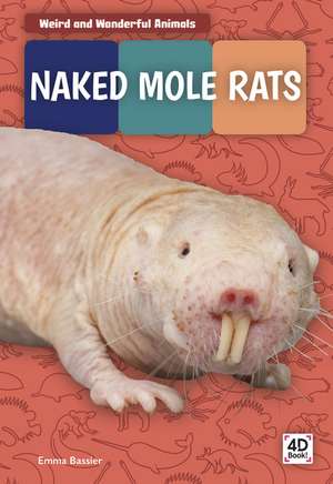 Naked Mole Rats de Emma Bassier