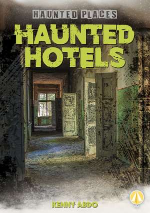 Haunted Hotels de Kenny Abdo