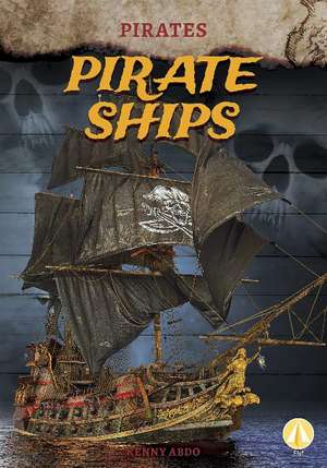 Pirate Ships de Kenny Abdo