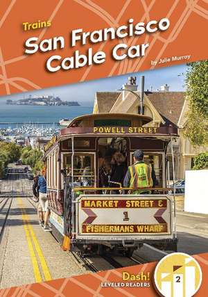 San Francisco Cable Car de Julie Murray