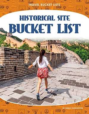 Historical Site Bucket List de Emma Huddleston