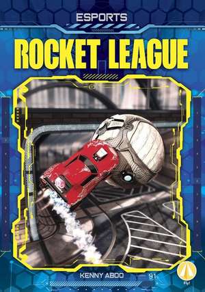 Rocket League de Kenny Abdo