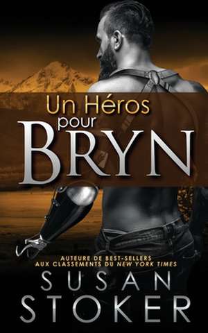 Un He¿ros Pour Bryn de Susan Stoker