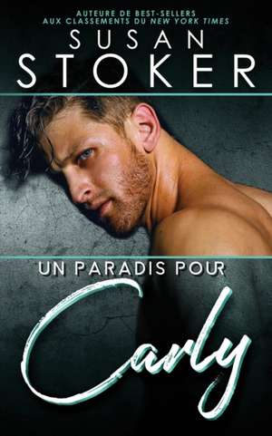 Un paradis pour Carly de Susan Stoker