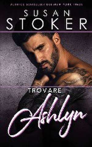 Trovare Ashlyn de Susan Stoker