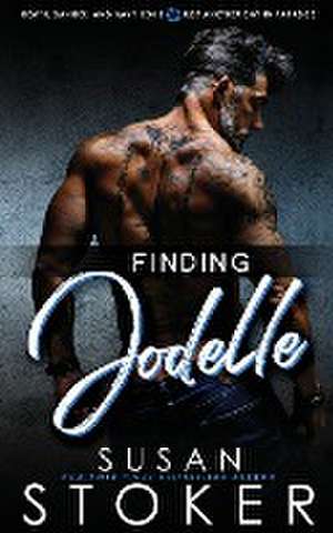 Finding Jodelle de Susan Stoker