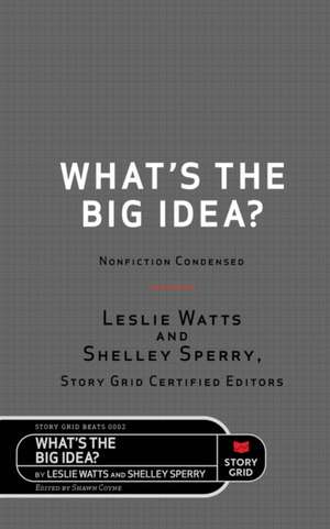 What's the Big Idea? de Shelley Sperry