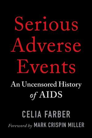 Serious Adverse Events de Celia Farber