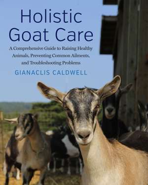 Holistic Goat Care de Gianaclis Caldwell