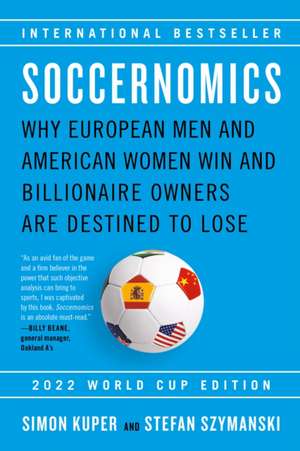 Soccernomics (2022 World Cup Edition) de Simon Kuper