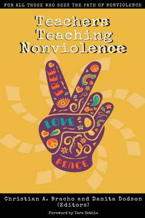 Teachers Teaching Nonviolence de Christian A. Bracho