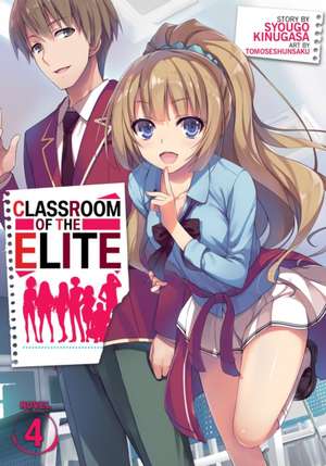 Classroom of the Elite (Light Novel) Vol. 4 de Syougo Kinugasa