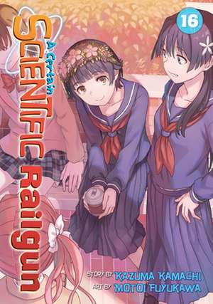 A Certain Scientific Railgun Vol. 16 de Kazuma Kamachi