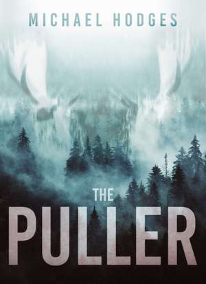 The Puller de Michael Hodges