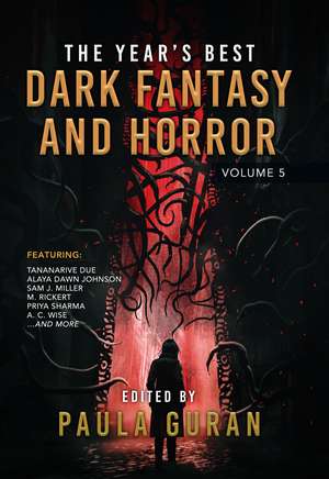 The Year's Best Dark Fantasy & Horror: Volume 5 de Paula Guran