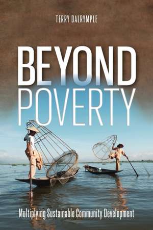 Beyond Poverty de Terry Dalrymple