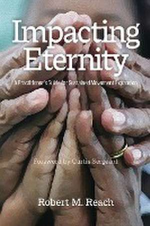 Impacting Eternity de Robert M. Reach