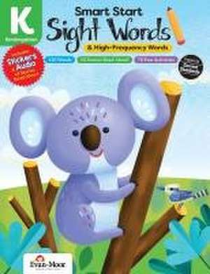Smart Start: Sight Words, Grade K de Evan-Moor Educational Publishers