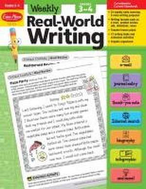 Weekly Real-World Writing, Grades 3-4 de Evan-Moor Educational Publishers