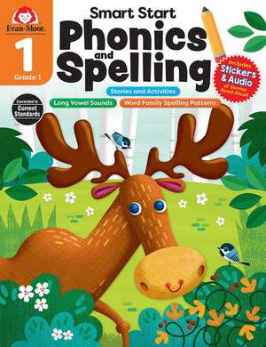 Smart Start: Phonics and Spelling, Grade 1 Workbook de Evan-Moor Corporation