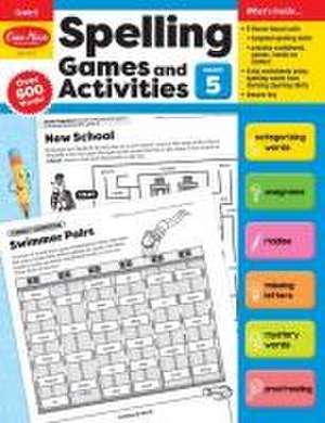 Spelling Games and Activities, Grade 5 Teacher Resource de Evan-Moor Corporation