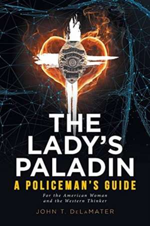 The Lady's Paladin de John T. Delamater