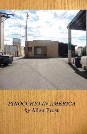 Pinocchio in America de Allen Frost