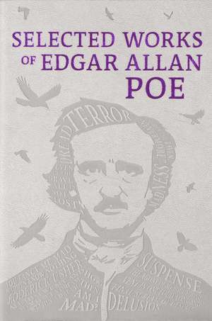 Selected Works of Edgar Allan Poe de Edgar Allan Poe