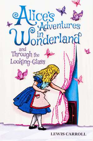 Alice's Adventures in Wonderland and Through the Looking-Glass (Keepsake Edition) de Lewis Carroll