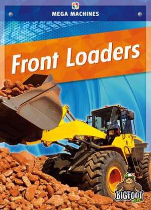 Front Loaders de Mari C. Schuh