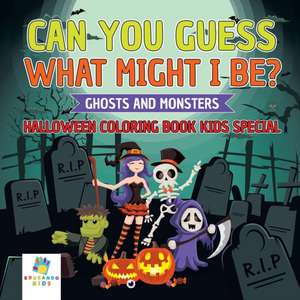 Can You Guess What Might I Be? | Ghosts and Monsters | Halloween Coloring Book Kids Special de Educando Kids