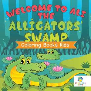 Welcome to Ali the Alligators' Swamp | Coloring Books Kids de Educando Kids