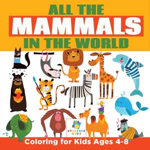 All the Mammals in the World | Coloring for Kids Ages 4-8 de Educando Kids