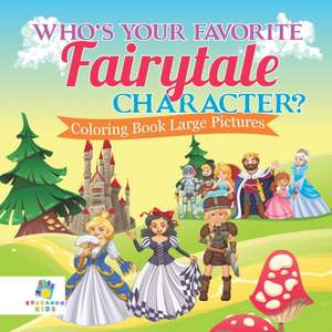 Who's Your Favorite Fairytale Character? | Coloring Book Large Pictures de Educando Kids