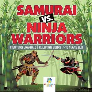 Samurai vs. Ninja Warriors | Fighters Unafraid | Coloring Books 7-10 Years Old de Educando Kids