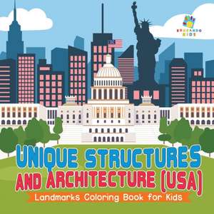 Unique Structures and Architecture (USA) | Landmarks Coloring Book for Kids de Educando Kids