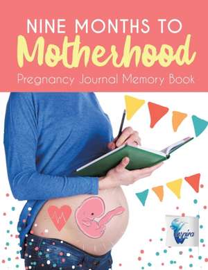 Nine Months to Motherhood | Pregnancy Journal Memory Book de Planners & Notebooks Inspira Journals