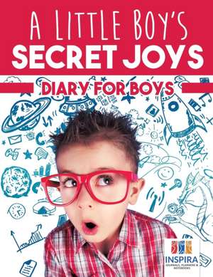 A Little Boy's Secret Joys | Diary for Boys de Planners & Notebooks Inspira Journals