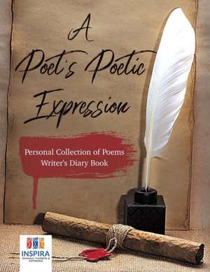 A Poet's Poetic Expression | Personal Collection of Poems | Writer's Diary Book de Planners & Notebooks Inspira Journals