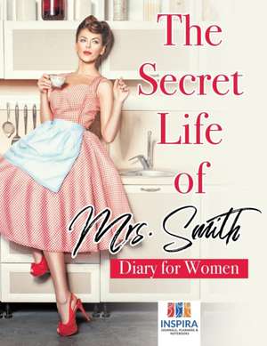 The Secret Life of Mrs. Smith | Diary for Women de Planners & Notebooks Inspira Journals