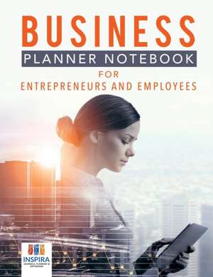 Business Planner Notebook for Entrepreneurs and Employees de Planners & Notebooks Inspira Journals