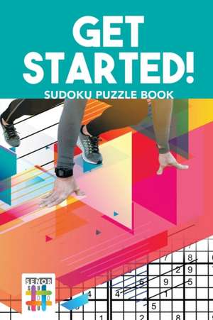 Get Started! | Sudoku Puzzle Book de Senor Sudoku