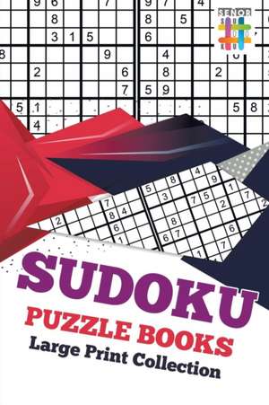 Sudoku Puzzle Books Large Print Collection de Senor Sudoku