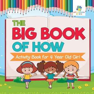 The Big Book of How | Activity Book for 4 Year Old Girl de Educando Kids