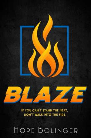 Blaze de Hope Bolinger