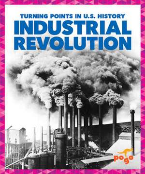 Industrial Revolution de Veronica B Wilkins