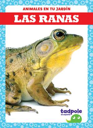 Las Ranas (Frogs) de Genevieve Nilsen